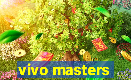 vivo masters